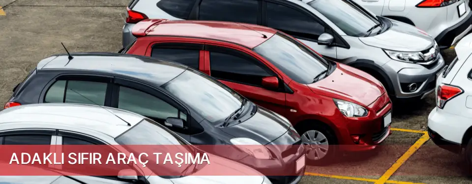 Adaklı İlçemi Sıfır Araç Taşıma
